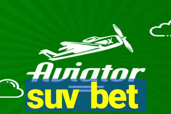 suv bet